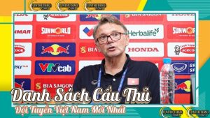 Danh Sách Cầu Thủ Đội Tuyển Việt Nam Mới Nhất – HLV Philippe Troussier Triệu Tập | OKFUN