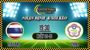 Nhận định Thái Lan vs Trung Quốc – Soi kèo AFC Asian Cup 2027™ hôm nay (09/10/2025)