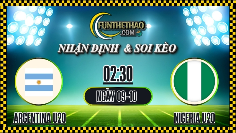 Nhận định Argentina U20 vs Nigeria U20 – Soi kèo FIFA U20 World Cup hôm nay (09/10/2025)