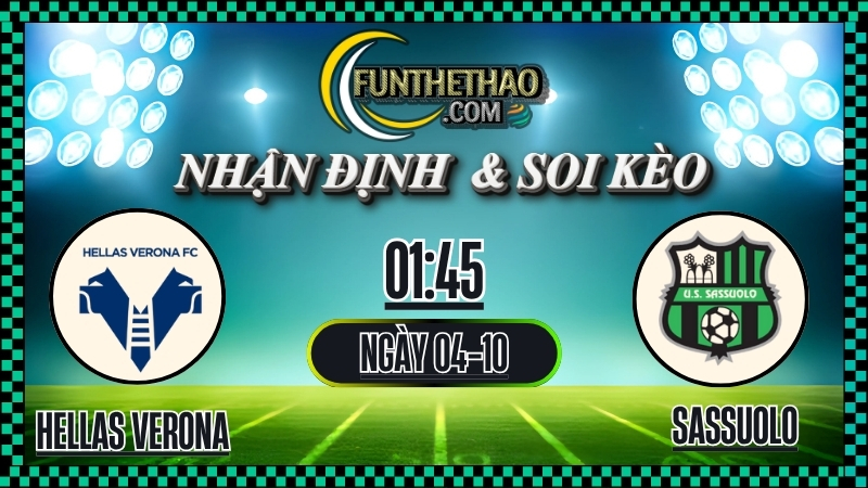 Nhận định Hellas Verona vs Sassuolo & Soi kèo Serie A 04/10/2025