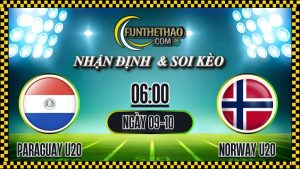 Nhận định Paraguay U20 vs Norway U20 – Soi kèo FIFA U-20 World Cup hôm nay (09/10/2025)