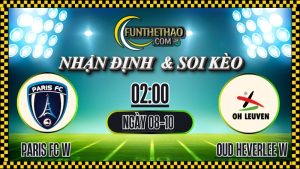 Nhận định Paris FC W vs Leuven W 08/10 – Soi kèo Cúp C1 Nữ | OKFUN