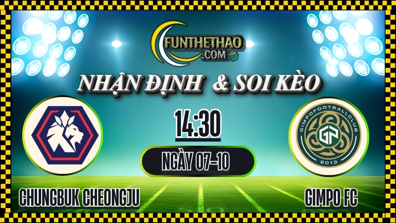 Nhận định Chungbuk Cheongju vs Gimpo FC – Soi kèo K League 2 hôm nay (07/10/2025)