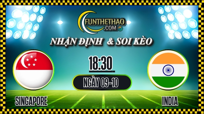 Nhận định Singapore vs India – Soi kèo AFC Asian Cup 2025 (09/10/2025)